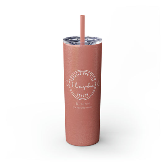 Created For This Season, Volleyball, Skinny Tumbler with Straw, 20oz